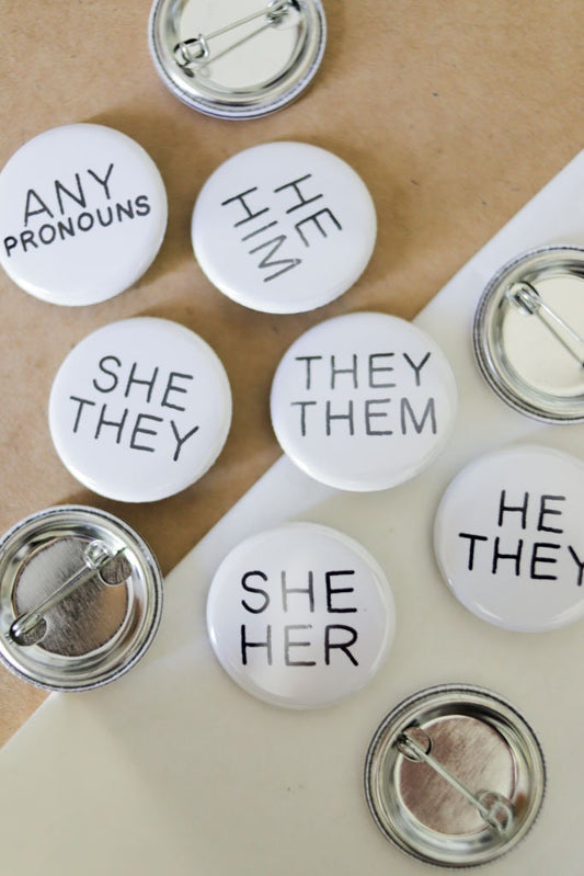 Pronoun Badge Pin | She/Her He/Him They/Them Badge