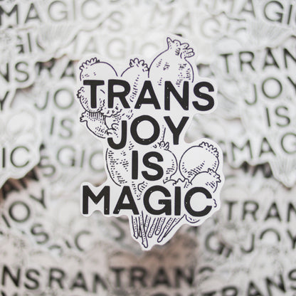 Trans Joy is Magic Sticker Vinyl | Poppies Design (4")