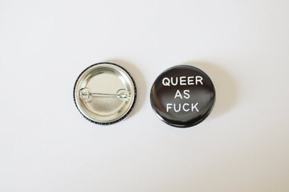 Queer as fuck | LGBTQ+ Pin Badge